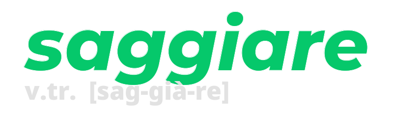 saggiare