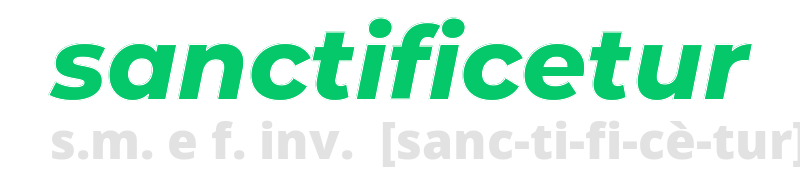 sanctificetur