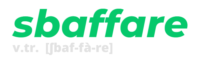 sbaffare