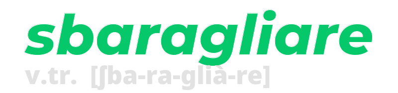 sbaragliare