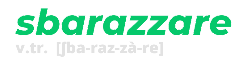 sbarazzare