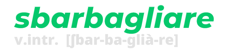 sbarbagliare