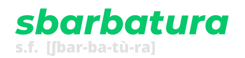 sbarbatura