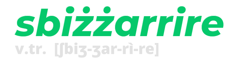 sbizzarrire