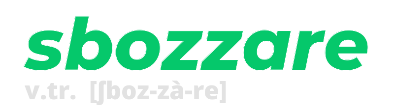 sbozzare