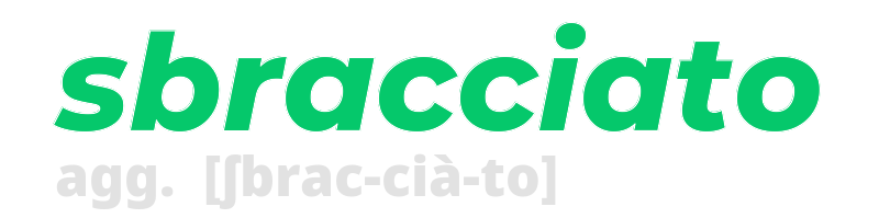 sbracciato