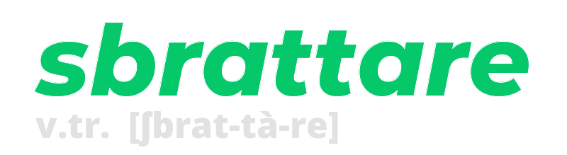 sbrattare