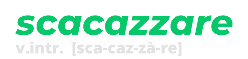 scacazzare