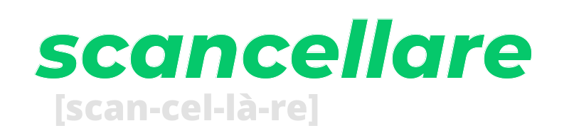 scancellare