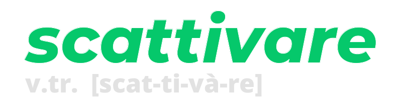 scattivare