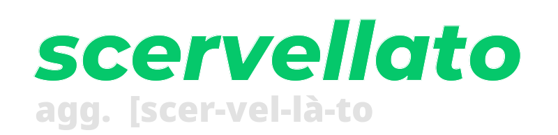 scervellato