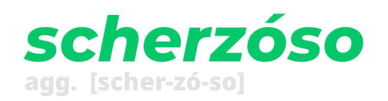 scherzoso