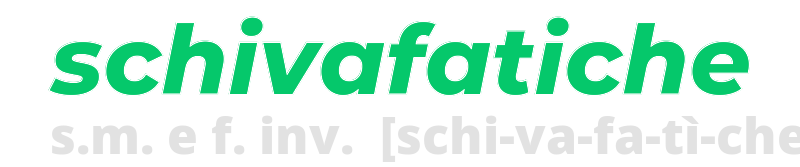 schivafatiche