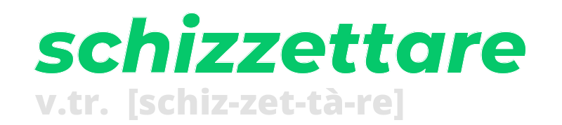 schizzettare