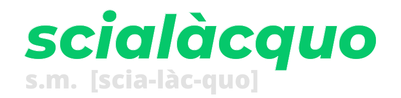 scialacquo