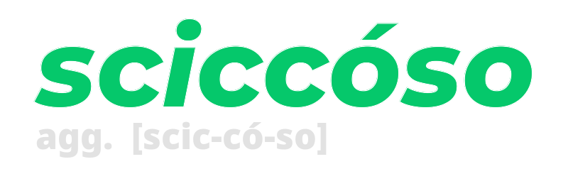 sciccoso