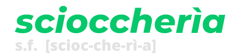 scioccheria