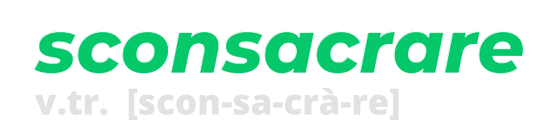 sconsacrare