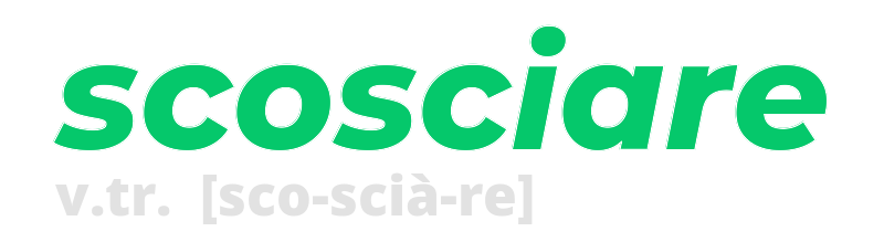 scosciare