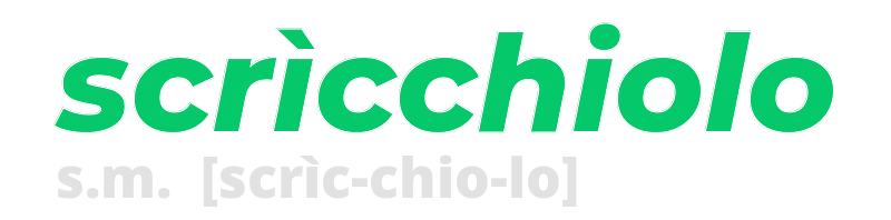 scricchiolo