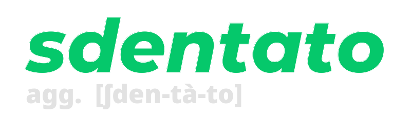 sdentato