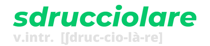 sdrucciolare