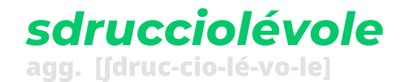 sdrucciolevole