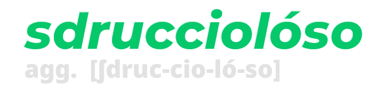 sdruccioloso