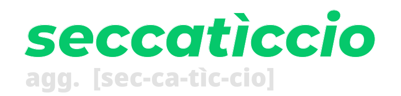 seccaticcio