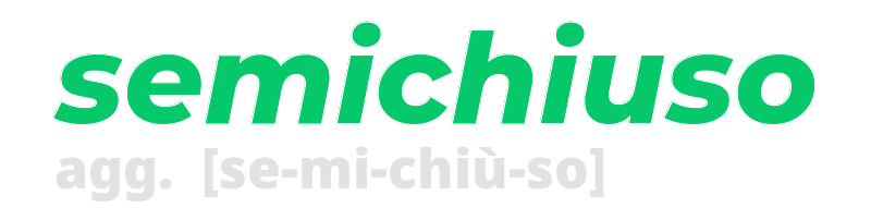 semichiuso