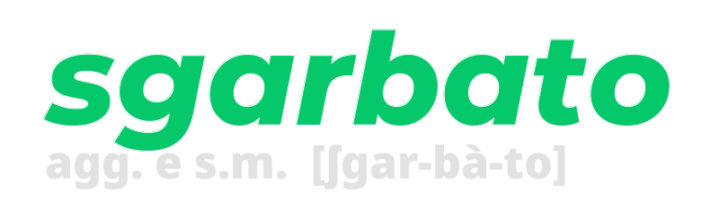 sgarbato