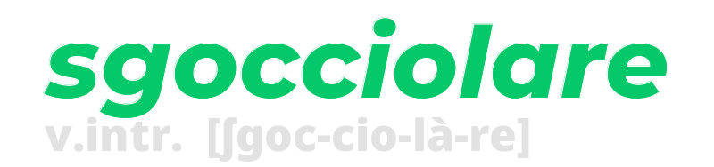 sgocciolare