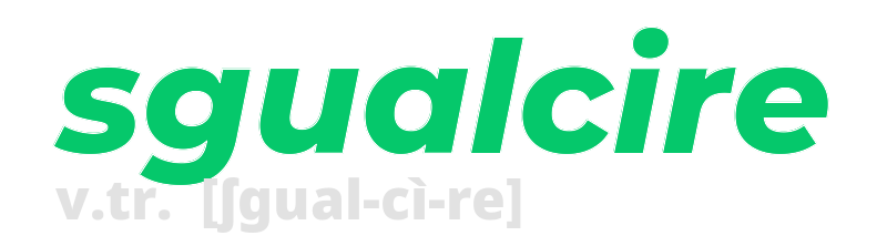 sgualcire