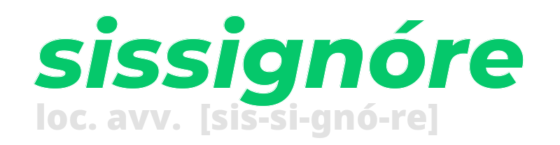 sissignore