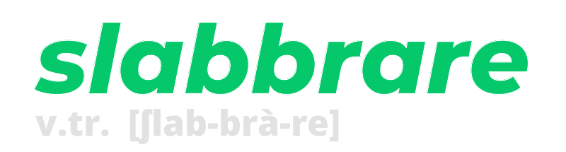 slabbrare