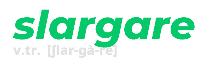 slargare