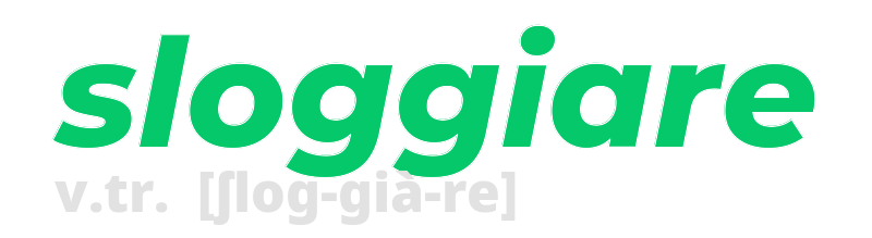 sloggiare