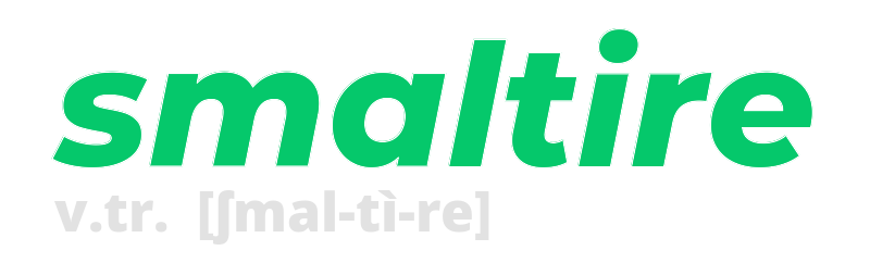 smaltire