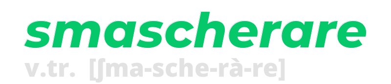 smascherare