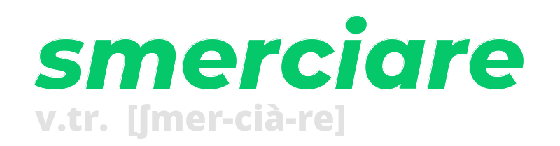 smerciare