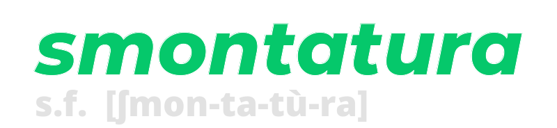 smontatura