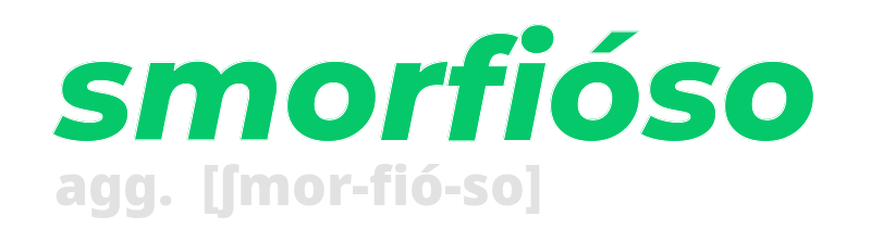 smorfioso