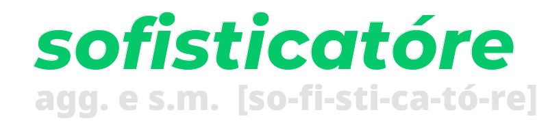 sofisticatore