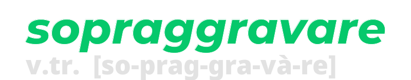 sopraggravare