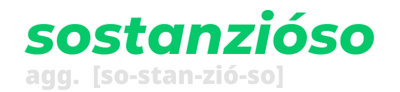 sostanzioso