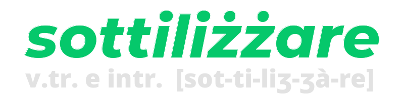 sottilizzare