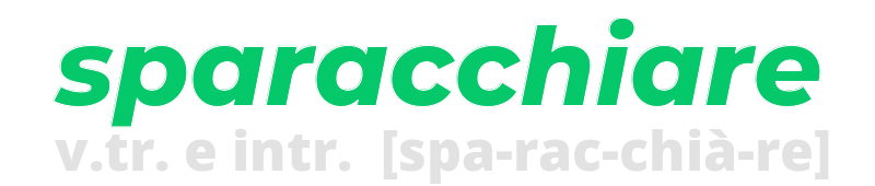 sparacchiare