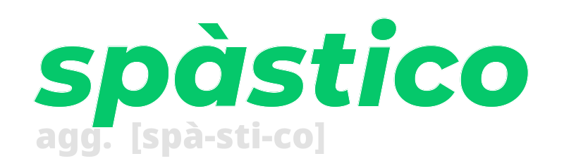 spastico