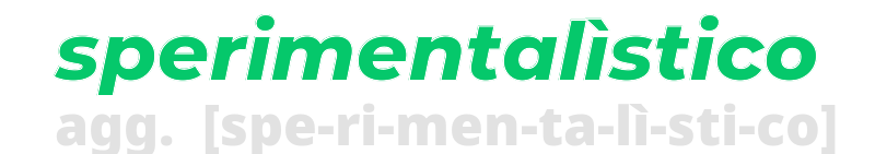 sperimentalistico