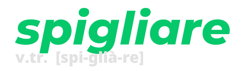 spigliare